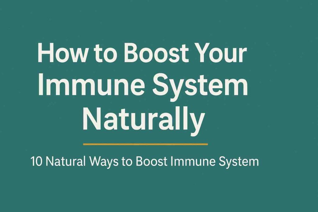 natural ways to boost immune system