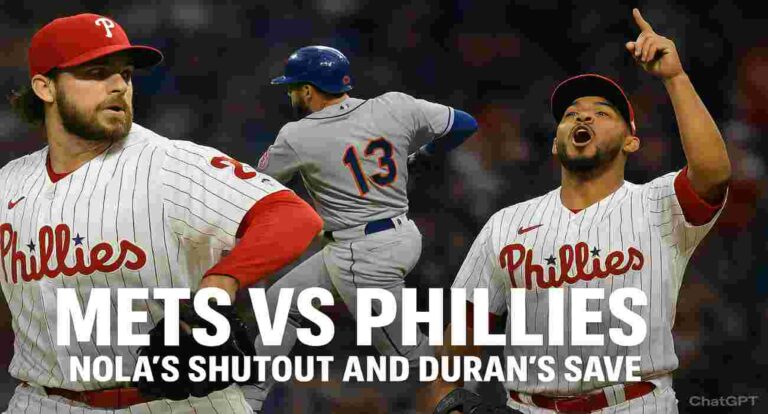 Mets vs Phillies 2025 – Aaron Nola shutout and Jhoan Duran save in 1-0 Phillies win